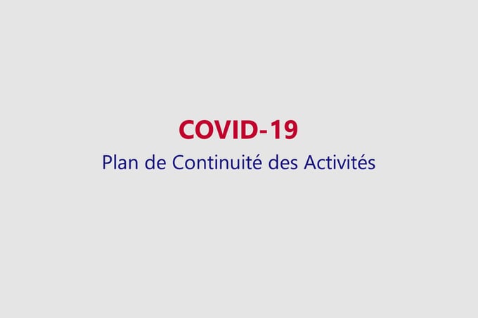 Communiqué COVID-19 : Plan de continuité des Activités