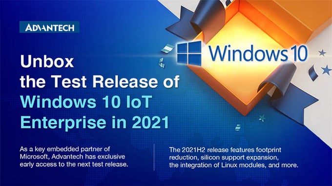 Advantech a déjà testé le prochain Windows 10 IoT Enterprise LTSC 2021. On vous en parle !